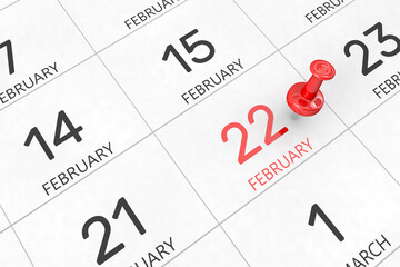 3d rendering of important days concept. February 22nd. Day 22 of month. Red date written and pinned on a calendar. Winter month, day of the year. Remind you an important event or possibility.