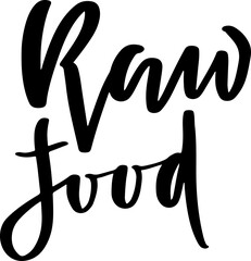 Raw food lettering. Modern brush calligraphy. Vector typography banner.