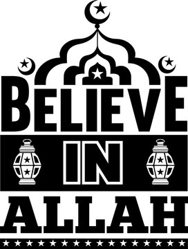Believe in allah motivational muslims tshirt