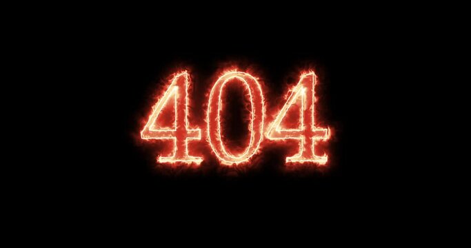 404 written with fire. Loop