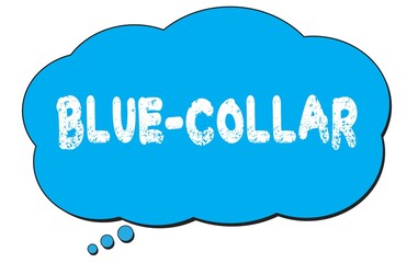 BLUE-COLLAR text written on a blue thought bubble.