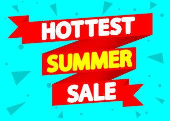 Hottest Summer Sale, discount banner design template, retail tag, promotion poster, vector illustration