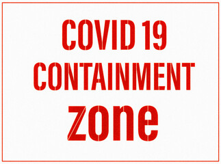 COVID 19 containment zone typography, Illustration image