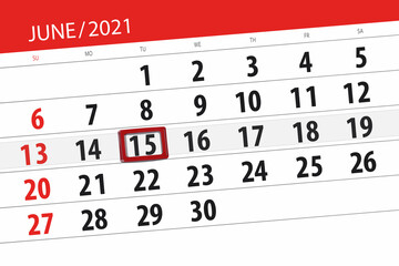 Calendar planner for the month june 2021, deadline day, 15, tuesday