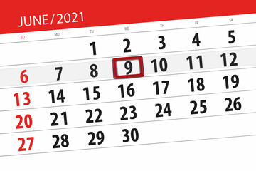 Calendar planner for the month june 2021, deadline day, 9, wednesday
