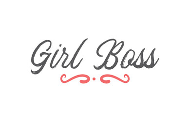 Girl boss quote with handdrawn lettering. Vector motivational poster.