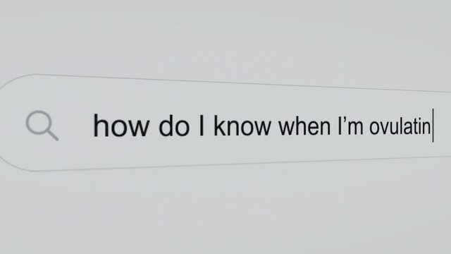 How do i know when I'm ovulating? - Typing question on a search engine internet on a pc screen.
