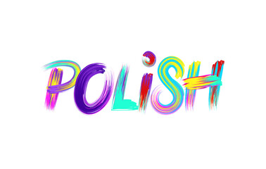 Lettering poster with colorful brush stroke effect. Vector illustration.