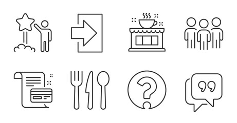 Question mark, Quote bubble and Star line icons set. Payment card, Coffee shop and Food signs. Login, Group symbols. Ask support, Chat comment, Launch rating. Quality line icons. Vector