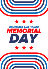 Memorial Day in United States. Remember and Honor. Federal holiday for remember and honor persons who have died while serving in the United States Armed Forces. Celebrated in May. Vector poster