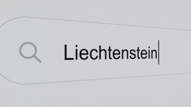 Liechtenstein - Pc screen internet browser search engine bar typing tax haven Country name.