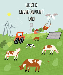 World Environment Day design. Fields with cows, windmills, electrical combine, solar panels, quadcopter delivery.