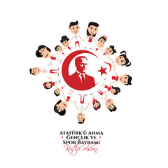 19 mayis Ataturk'u Anma, Genclik ve Spor Bayramiz , translation: 19 may Commemoration of Ataturk, Youth and Sports Day, graphic design to the Turkish holiday, children logo. vector illustration 