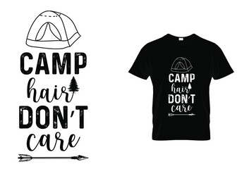 camp hair don't care t shirt - Mountain adventure - Campers tee- holiday quotes and sayings.