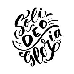 Christian vector calligraphy lettering text Soli Deo Gloria. One of five points of the foundation of Protestant theology. Sola Scriptura, Sola Gratia, Solus Christus, Sola Fide, Soli Deo Gloria