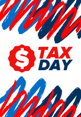 Obraz premium National Tax Day in the United States. Federal tax filing deadline. Day on which individual income tax returns must be submitted to the government. American patriotic poster. Vector illustration
