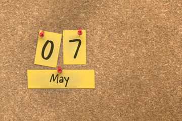 3d rendering of important days concept. May 7th. Day 7 of month. The date written on yellow papers is pinned to the cork board. Spring month, day of the year. Remind you an important event.