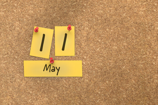 3d rendering of important days concept. May 11th. Day 11 of month. The date written on yellow papers is pinned to the cork board. Spring month, day of the year. Remind you an important event.