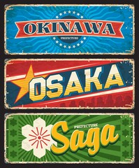 Okinawa, Osaka and Saga tin signs, Japan prefecture vector plate. Japanese region grunge signs, metal plates with ornaments, retro typography and camphor tree flower as territory symbols