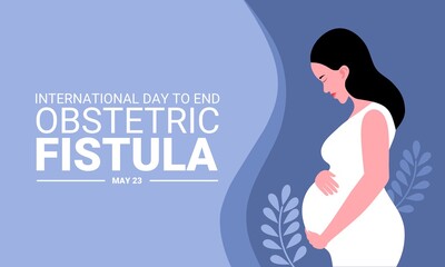 Illustration of pregnant woman, as a banner, poster or template International Day to End Obstetric Fistula.