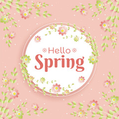Hello spring banner. Trendy texture. Season vocation, weekend, holiday logo. Spring Time Wallpaper. Happy spring Day. Spring vector Lettering text. Fashionable styling. Flower vector.