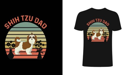 Shih tzu dad t-shirt design template.Shih tzu dad t-Shirt. Print for posters, clothes, mugs, bags, greeting cards, banners, advertising.