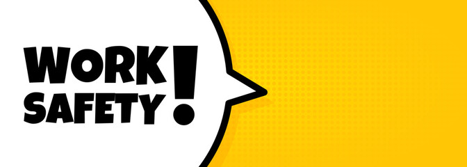 Speech bubble banner with work safety. Pop art retro comic style. For business, marketing and advertising. Vector on isolated background. EPS 10