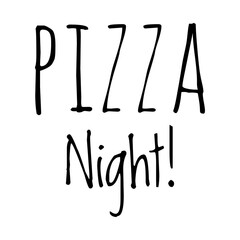 ''Pizza night'' Quote Illustration