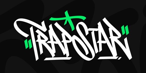 Abstract Hip Hop Hand Written Urban Graffiti Style Words Trap Star Vector Illustration Art - obrazy, fototapety, plakaty