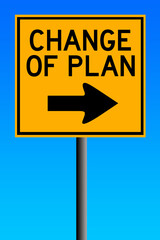change of plan