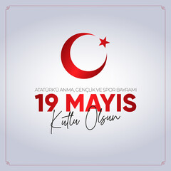 19 Mayis Ataturk'u Anma, Genclik ve Spor Bayrami. May 19 Commemoration of Ataturk, Youth and Sports Day.