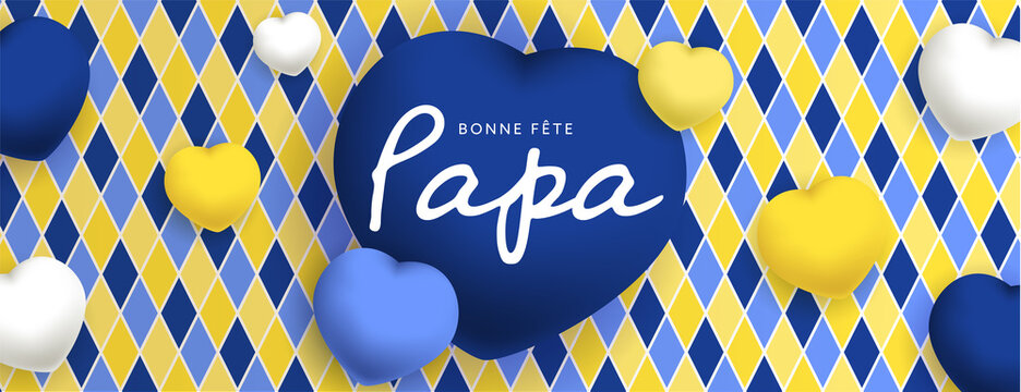 Bonne fête Papa, sous forme de carte ou bannière, poster ou flyer, avec des losanges et des gros coeurs jaunes, bleus et blancs