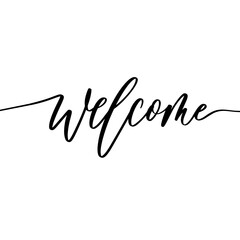 Fototapeta na wymiar Welcome. Hand lettering and modern calligraphy inscription for design greeting cards, invitation and other.