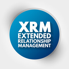 XRM - eXtended Relationship Management acronym, business concept background