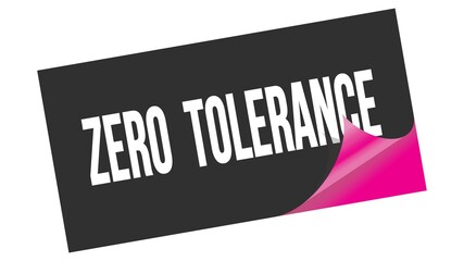 ZERO  TOLERANCE text on black pink sticker stamp.
