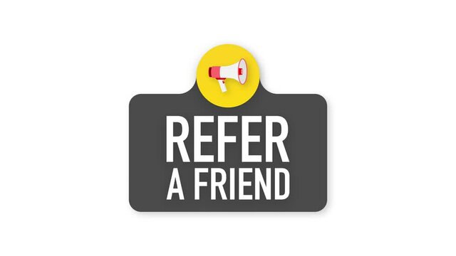 Hand holding megaphone with Refer a friend. Motion graphics.