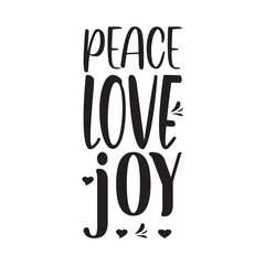 peace love joy quote letters