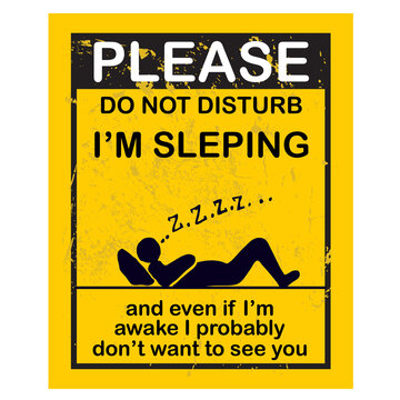 Please, do not disturb, I'm sleeping, sign and label vector