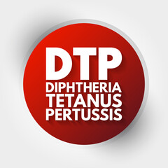 DTP - Diphtheria Tetanus Pertussis acronym, medical concept background