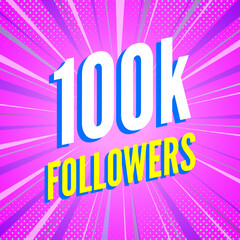 100000 followers banner on striped background. Poster with thanks to subscribers on social networks.  Vector illustration.