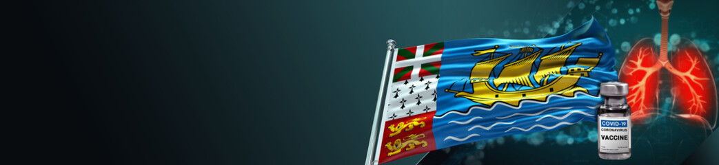 Saint-Pierre and Miquelon Flag with Vaccin Coronavirus Covid-19 Lung Inflammation and large Gradient Single Flag 