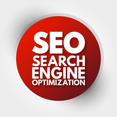 SEO - Search Engine Optimization acronym, business concept background
