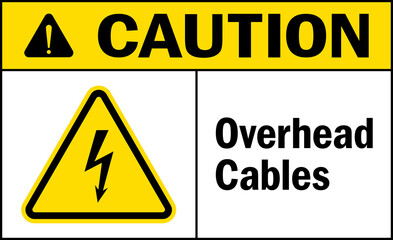 Obraz premium Caution Overhead cables sign. Electrical safety signs and symbols.