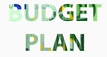 words BUDGET PLAN from euro banknotes on white background, money texture