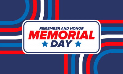 Naklejka premium Memorial Day in United States. Remember and Honor. Federal holiday for remember and honor persons who have died while serving in the United States Armed Forces. Celebrated in May. Vector poster