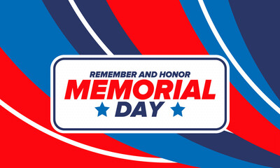 Fototapeta premium Memorial Day in United States. Remember and Honor. Federal holiday for remember and honor persons who have died while serving in the United States Armed Forces. Celebrated in May. Vector poster