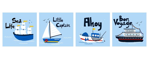 Sailing ship poster set. Cartoon hand drawn colorful sail childish print or card with lettering, water transport, sea life kids T-shirt or nursery design. Baby adventure and travel vector collection