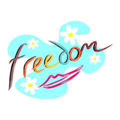Obraz premium Colorful freedom word vector illustration. Freedom word message illustration. 