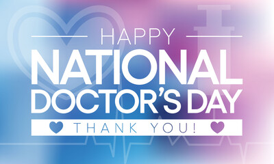 National Doctors' Day is a day celebrated to appreciate and recognize the contributions of physicians to individual lives and communities. Vector illustration.