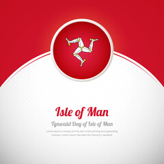 Isle of Man happy tynwald day with abstract colorful country flag background